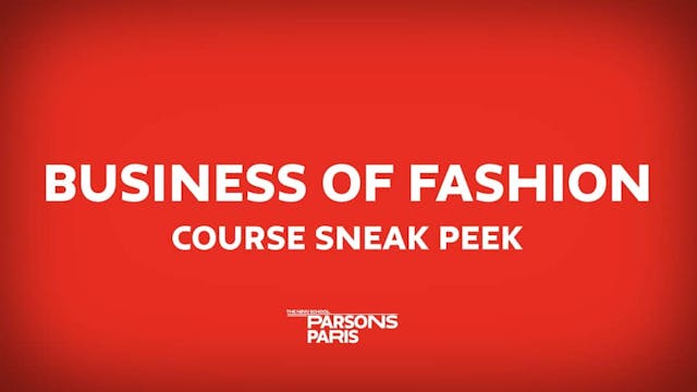 Video preview for Business of Fashion | Course Sample Video